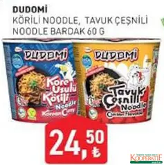 DUDOMİ KÖRİLİ NOODLE/TAVUK ÇEŞNİLİ NOODLE BARDAK 60 G fiyat ve kampanya bilgisi